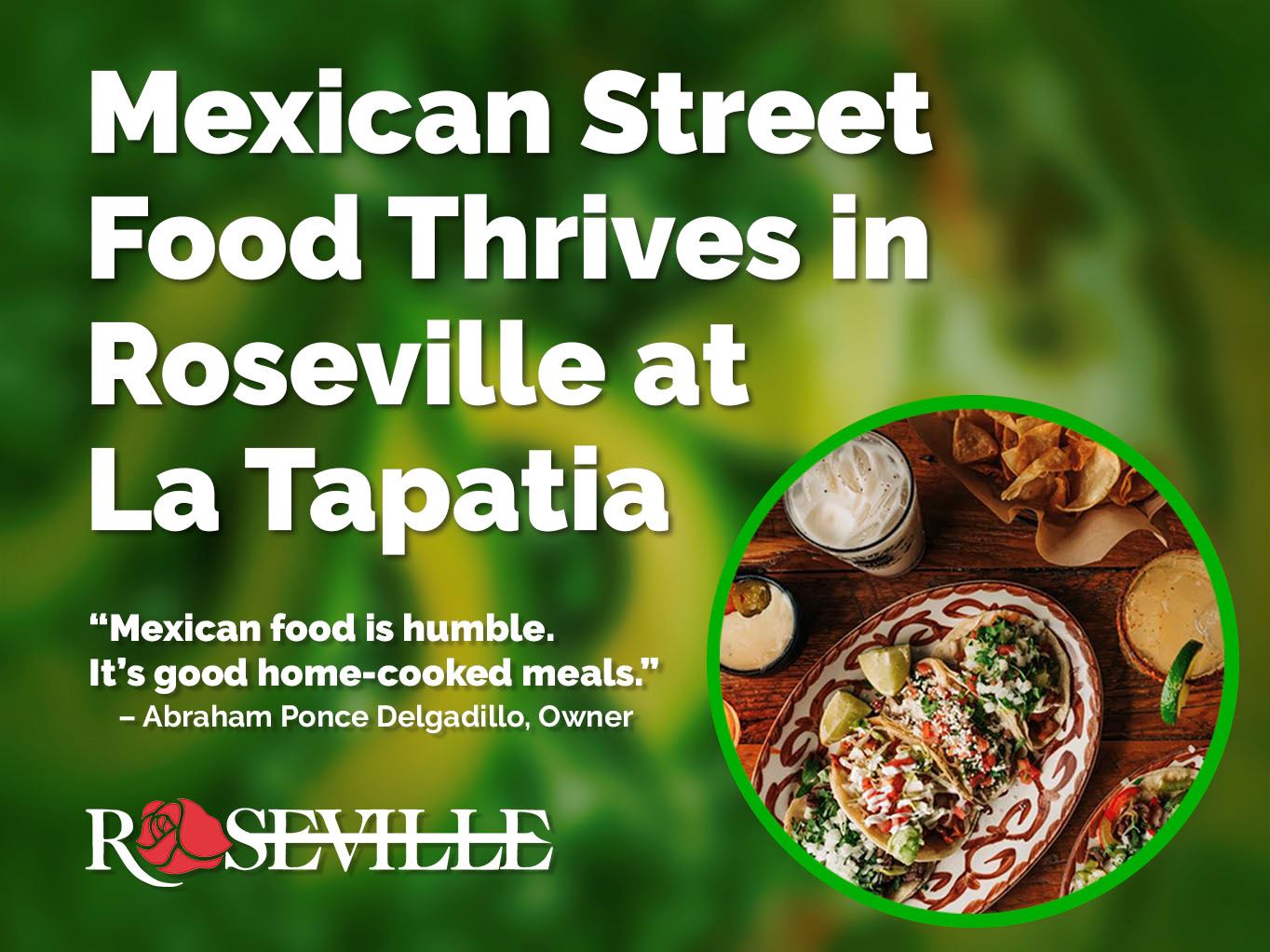 Mexican Street Food Thrives in Roseville at  La Tapatia 